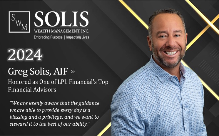 Greg R. Solis Recognized as One of LPL Financial’s Top Financial Advisors